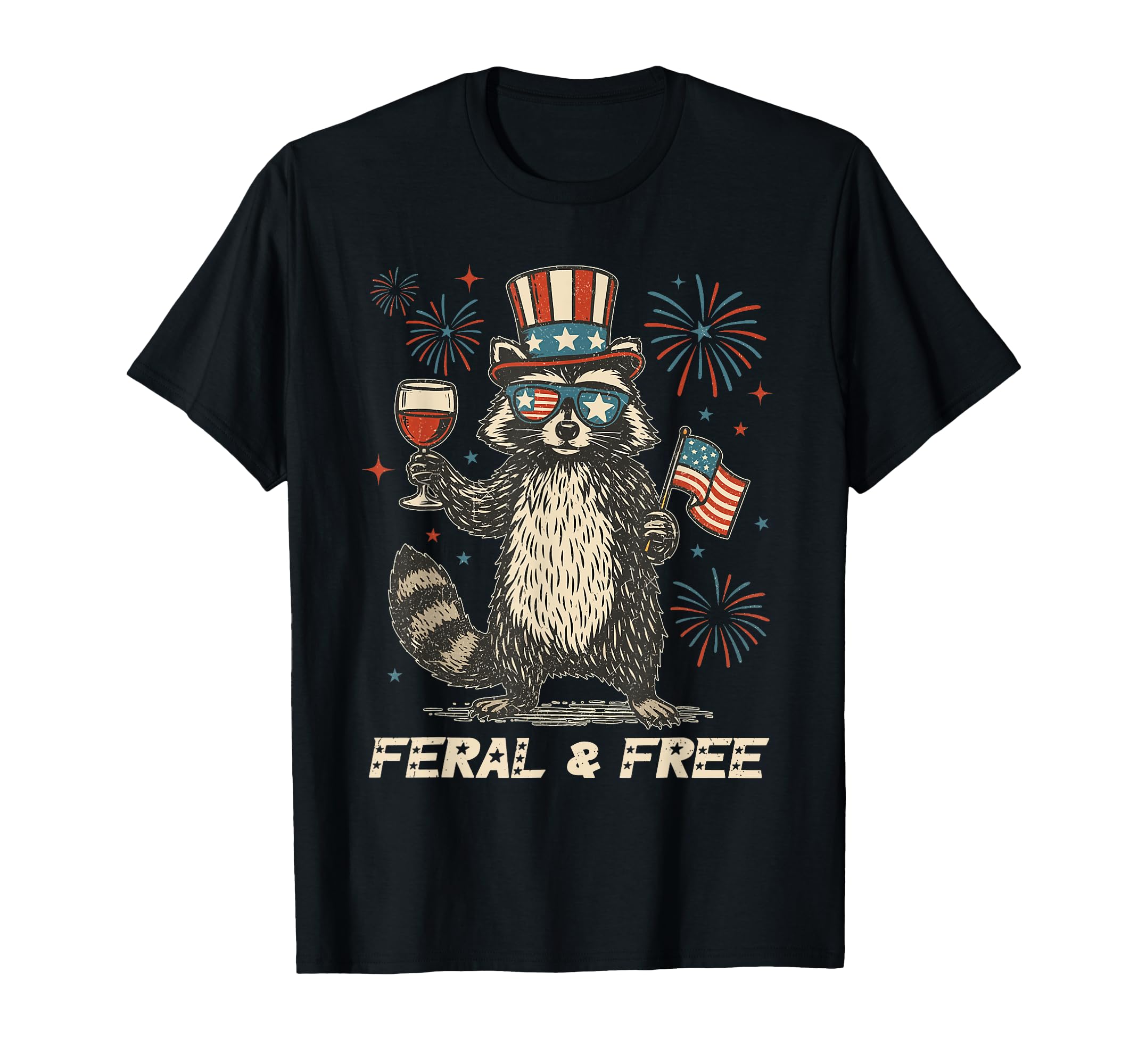 Feral Free Funny Patriotic Racoon Feral T-Shirt - Trendy Graphic Men Women - T-Shirt, Sweatshirt, Hoodie