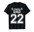 Custom Proud Lacrosse Dad Number 22 T-Shirt - Graphic Print Unisex - T-Shirt, Sweatshirt, Hoodie