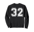 32 Number Thirty Two Team Sports Sweatshirt - Aesthetic Graphic Unisex - T-Shirt, Sweatshirt, Hoodie