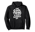 Twin Dad Novelty Funny Daddy Fathers Day Hoodie - Streetwear Style Unisex - T-Shirt, Sweatshirt, Hoodie
