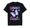 Cousin Birthday Butterfly Party T-Shirt - Casual Everyday Wear Unisex - T-Shirt, Sweatshirt, Hoodie