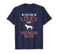 This Loves Her Australian Kelpie Dog Lover T-Shirt - Unique Graphic Unisex - T-Shirt, Sweatshirt, Hoodie