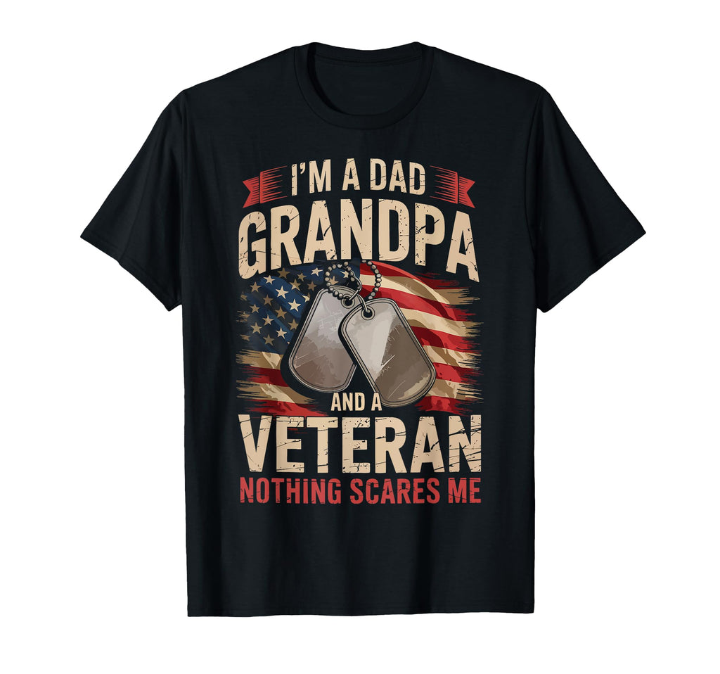 Im Dad Grandpa And Veteran Patriotic T-Shirt - Graphic Print Unisex - T-Shirt, Sweatshirt, Hoodie