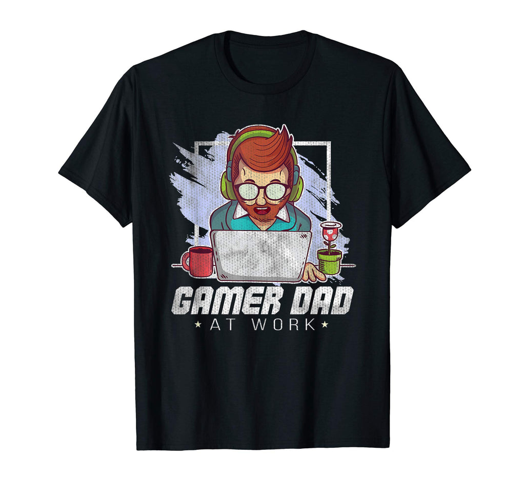 Gamer Dad Work Funny Gamer T-Shirt - Unique Graphic Men Women - T-Shirt, Sweatshirt, Hoodie