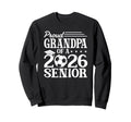 Proud Grandpa 2026 Senior Soccer Sweatshirt - Streetwear Style Unisex - T-Shirt, Sweatshirt, Hoodie