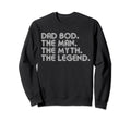 Dad Bod Myth Legend Funny Sweatshirt - Aesthetic Graphic for Adults - T-Shirt, Sweatshirt, Hoodie