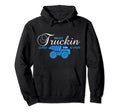 Fathers Gift Best Truckin Dad Ever Trucker Hoodie - Novelty Apparel Unisex - T-Shirt, Sweatshirt, Hoodie