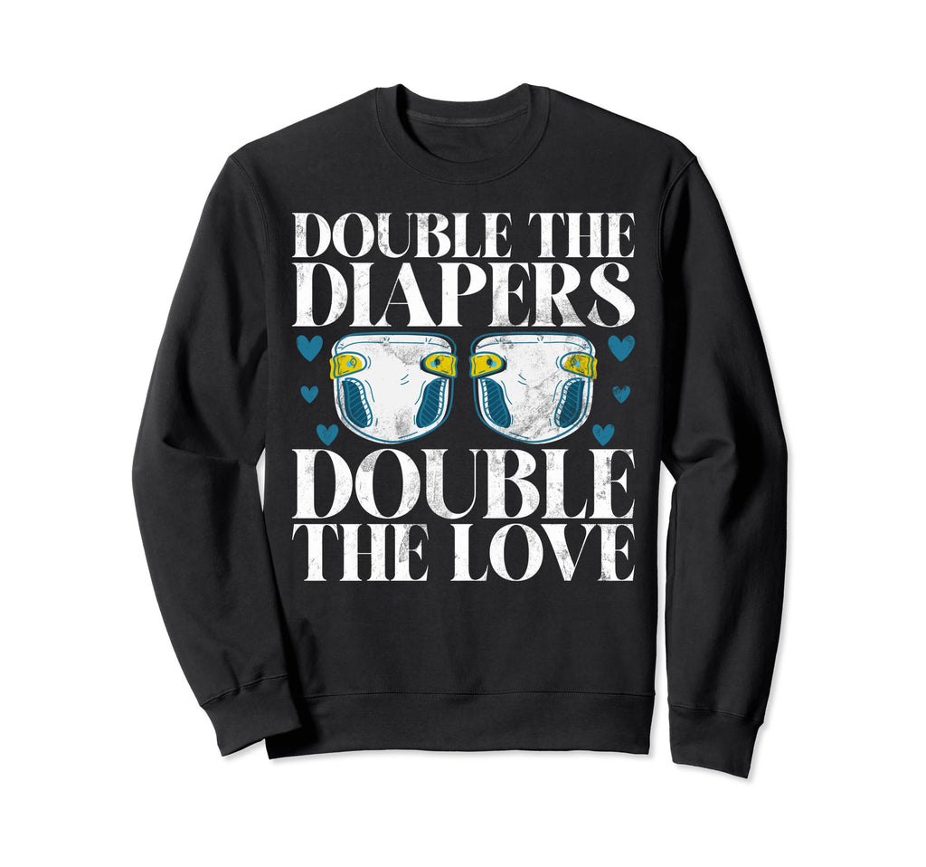 Double Diapers Double Love Twin Dad Sweatshirt - Aesthetic Graphic Unisex - T-Shirt, Sweatshirt, Hoodie