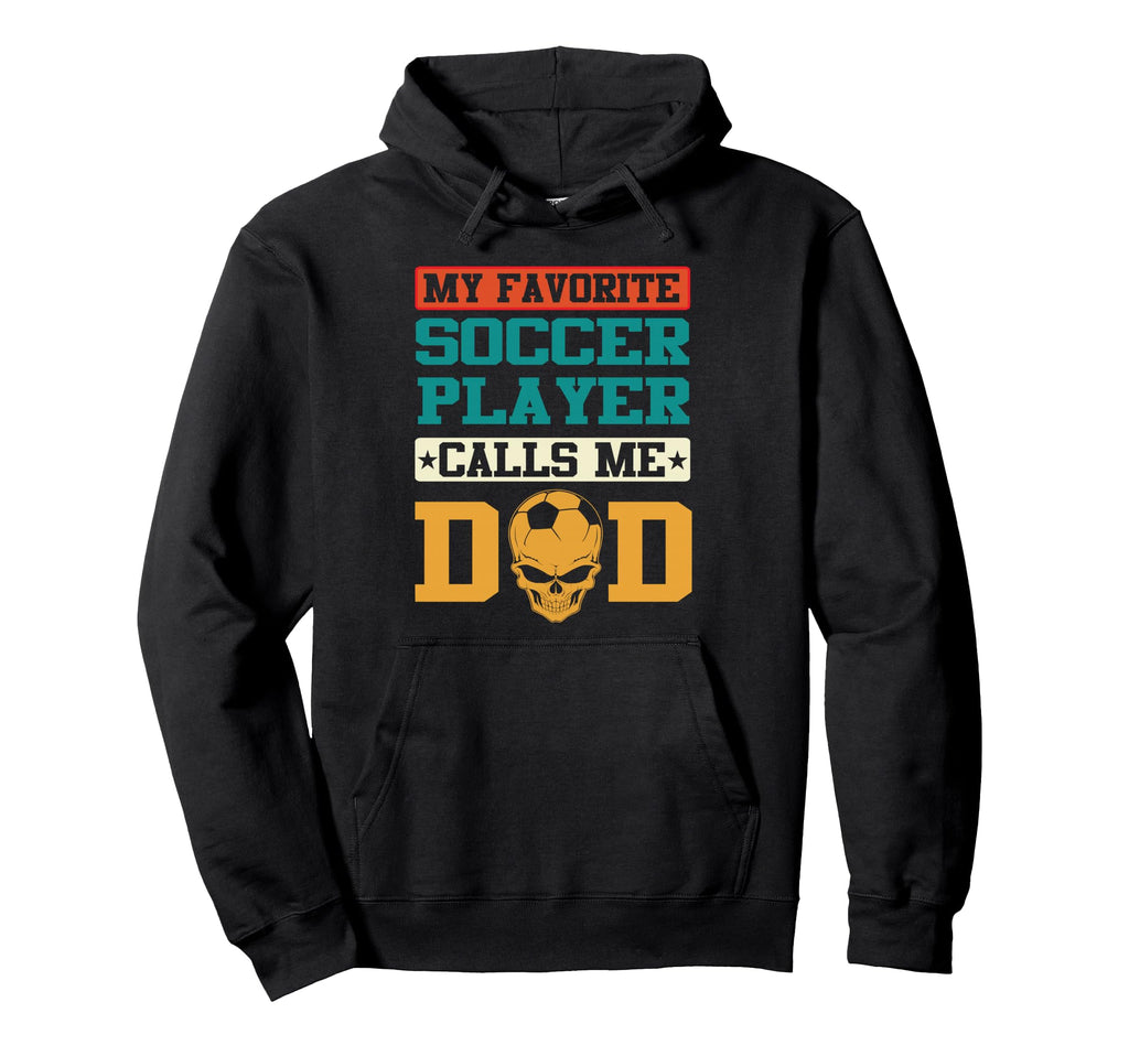 My Favorite Soccer Player Calls Me Hoodie - Aesthetic Graphic Men Women - T-Shirt, Sweatshirt, Hoodie