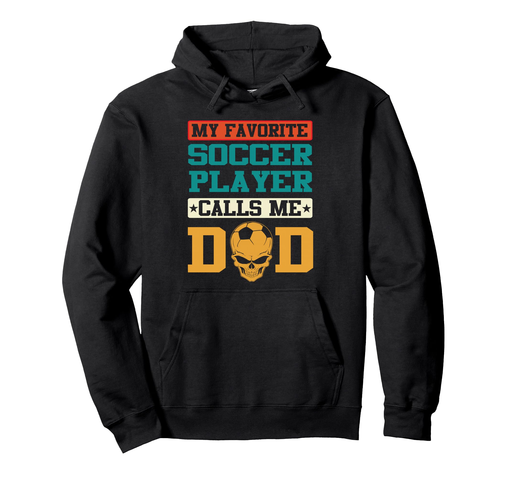 My Favorite Soccer Player Calls Me Hoodie - Fun Novelty Design Men Women - T-Shirt, Sweatshirt, Hoodie