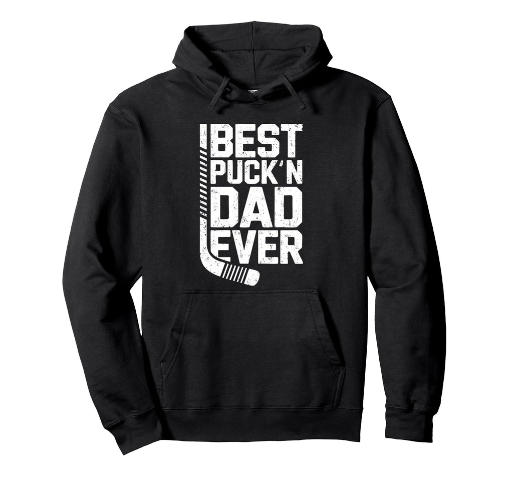 Best Puckn Dad Ever Funny Hockey Dad Hoodie - Unique Graphic for Adults - T-Shirt, Sweatshirt, Hoodie