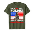 My Daughter Is Soldier Proud Army T-Shirt - Custom Art Print for Adults - T-Shirt, Sweatshirt, Hoodie