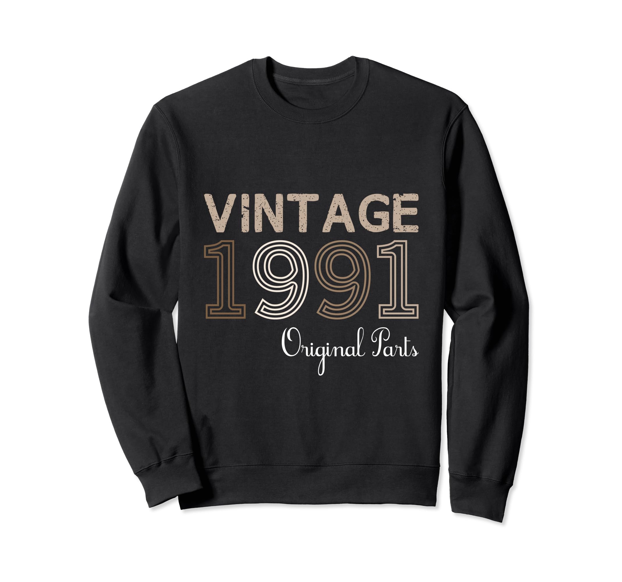 Year 1991 Gift Birthday Mom Dad Sweatshirt - Casual Everyday Wear Unisex - T-Shirt, Sweatshirt, Hoodie