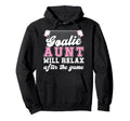 Funny Soccer Goalie Aunt Soccer Keeper Hoodie - Novelty Apparel Men Women - T-Shirt, Sweatshirt, Hoodie