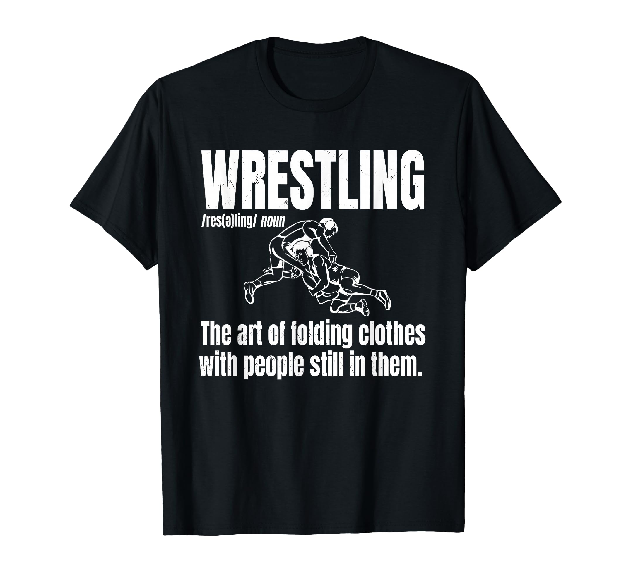 Definition Wrestling Funny Wrestler T-Shirt - Trendy Graphic Men Women - T-Shirt, Sweatshirt, Hoodie