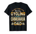 Funny Cycling Fathers Day Chihuahua T-Shirt - Novelty Apparel for Adults - T-Shirt, Sweatshirt, Hoodie