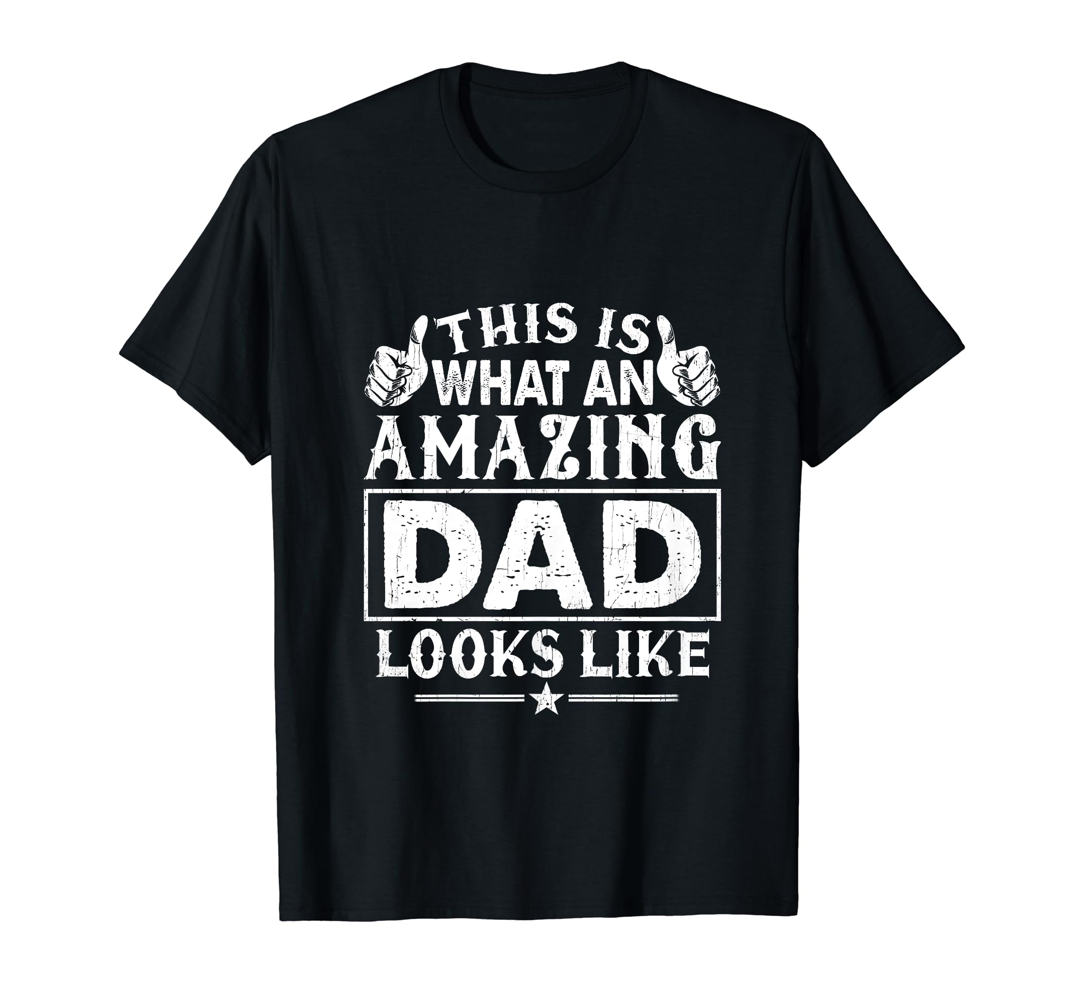 Fathers Day This Is What Amazing Dad T-Shirt - Streetwear Style for Adults - T-Shirt, Sweatshirt, Hoodie