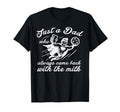 Just Dad Came Back Milk Superhero T-Shirt - Minimalist Print Men Women - T-Shirt, Sweatshirt, Hoodie