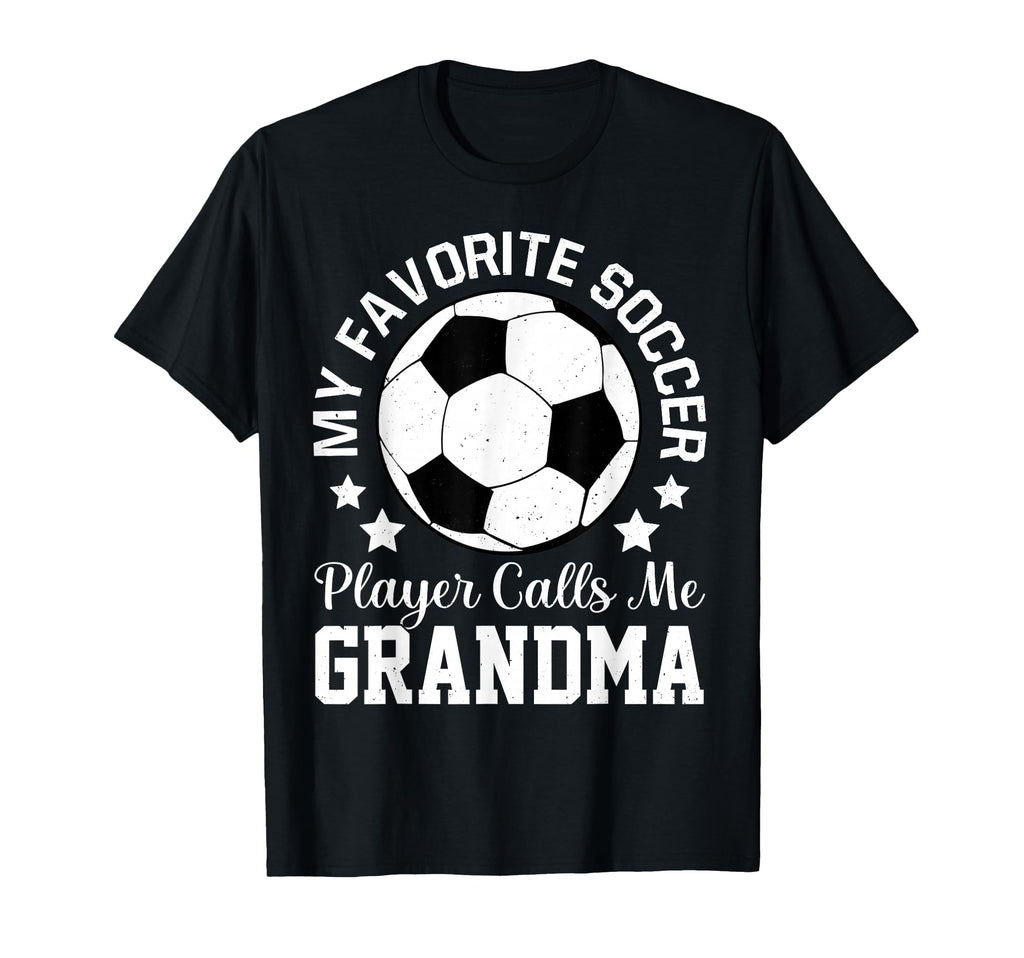 My Favorite Soccer Player Calls Me T-Shirt - Fun Novelty Design Unisex - T-Shirt, Sweatshirt, Hoodie