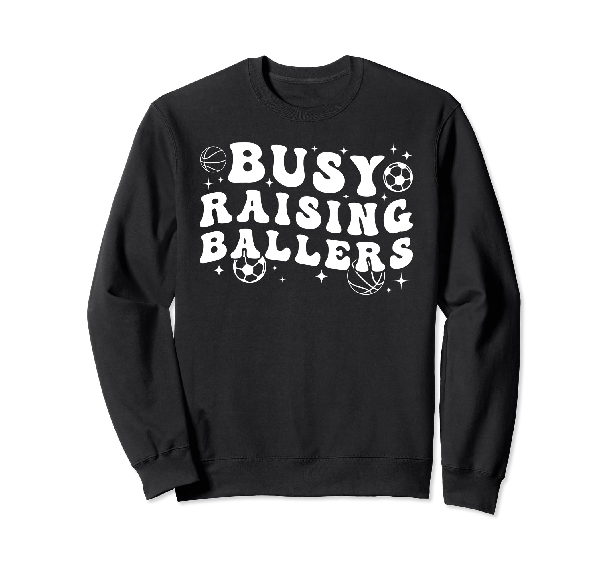 Busy Raising Ballers Basketball Sweatshirt - Minimalist Print Unisex - T-Shirt, Sweatshirt, Hoodie