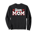 Soccer Team Mom Appreciation Soccer Sweatshirt - Novelty Apparel Unisex - T-Shirt, Sweatshirt, Hoodie