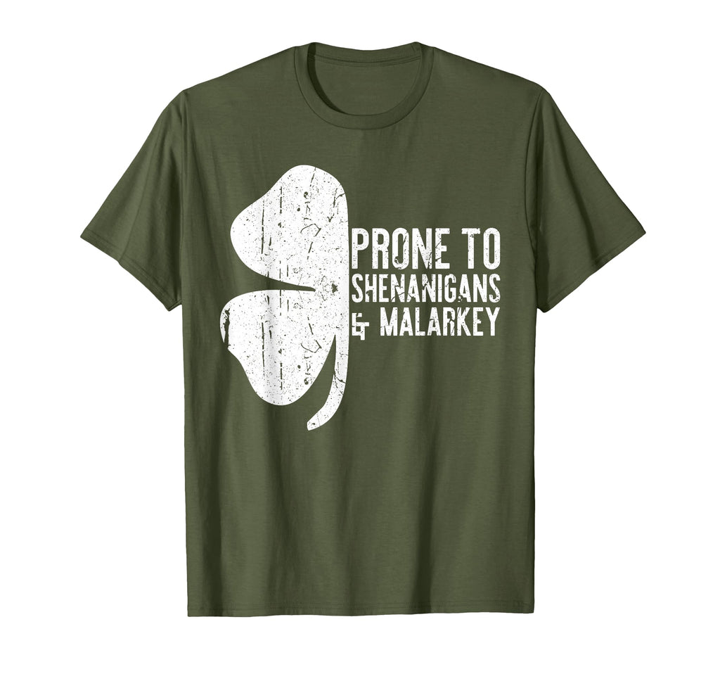 Prone To Shenanigans And Malarkey St T-Shirt - Novelty Apparel for Adults - T-Shirt, Sweatshirt, Hoodie