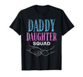 Daddy Daughter Squad Daughters T-Shirt - Novelty Apparel for Adults - T-Shirt, Sweatshirt, Hoodie