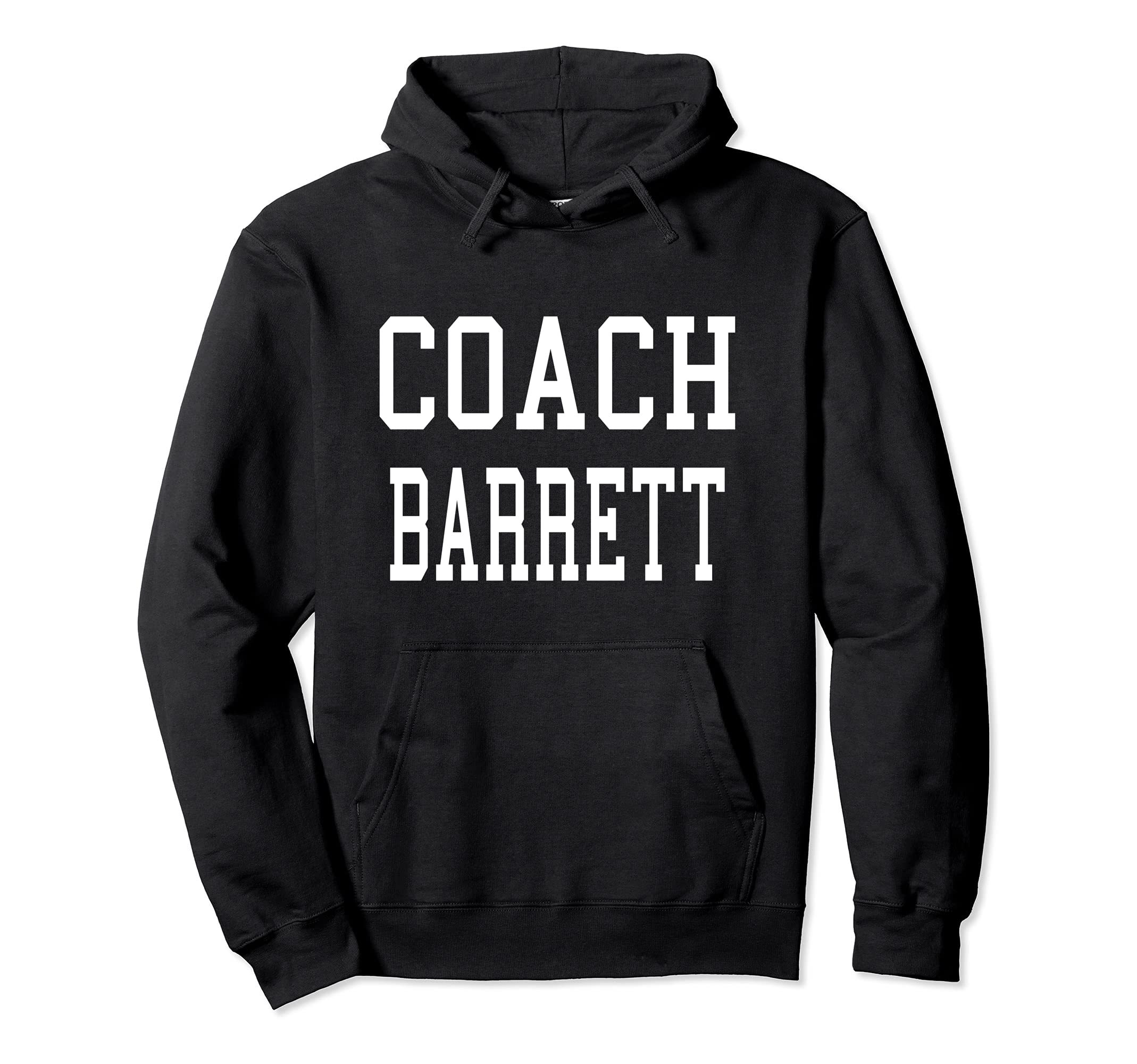 Coach Barrett Custom Football Soccer Hoodie - Trendy Graphic Unisex - T-Shirt, Sweatshirt, Hoodie