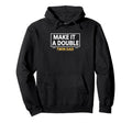 Make It Double Twin Dad Announcement Dad Hoodie - Graphic Print for Adults - T-Shirt, Sweatshirt, Hoodie