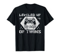 Leveled Up To Dad Twins Video Gamer T-Shirt - Novelty Apparel Men Women - T-Shirt, Sweatshirt, Hoodie