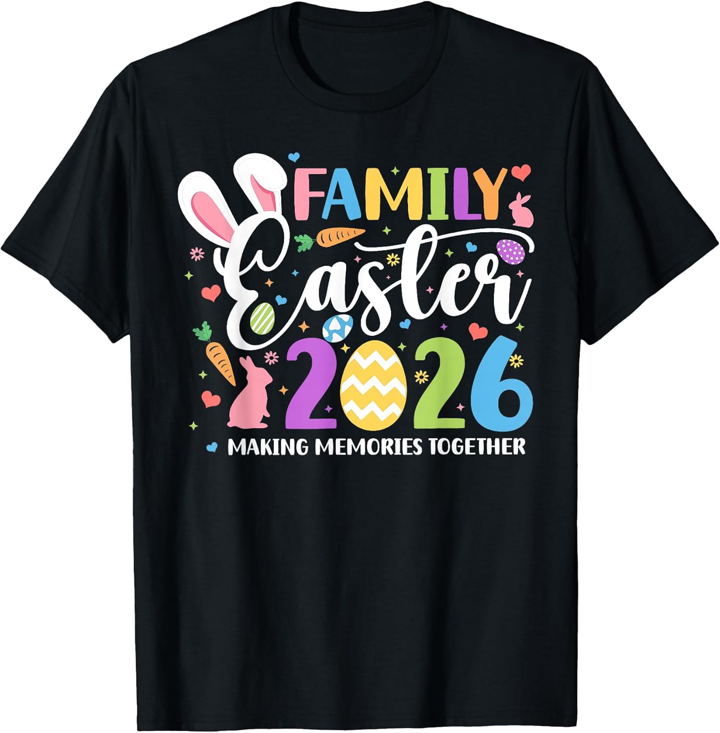 Making Memories Together Easter Day Family 2026 - Adult & Kids T-Shirts, Sweatshirts & Hoodies apparel design preview 1