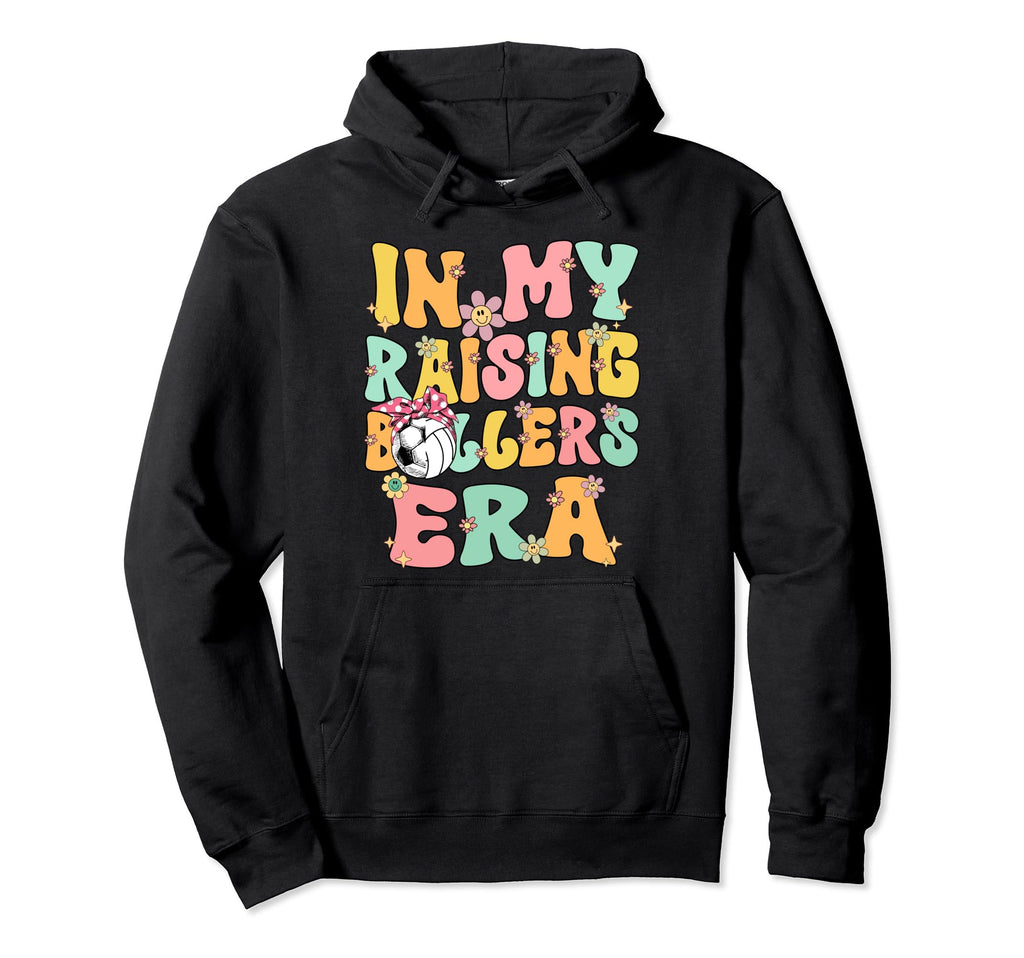 My Raising Ballers Era Groovy Soccer Hoodie - Trendy Graphic Unisex - T-Shirt, Sweatshirt, Hoodie