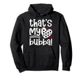Thats My Bubba Soccer Sister Soccer Player Hoodie - Minimalist Print Unisex - T-Shirt, Sweatshirt, Hoodie