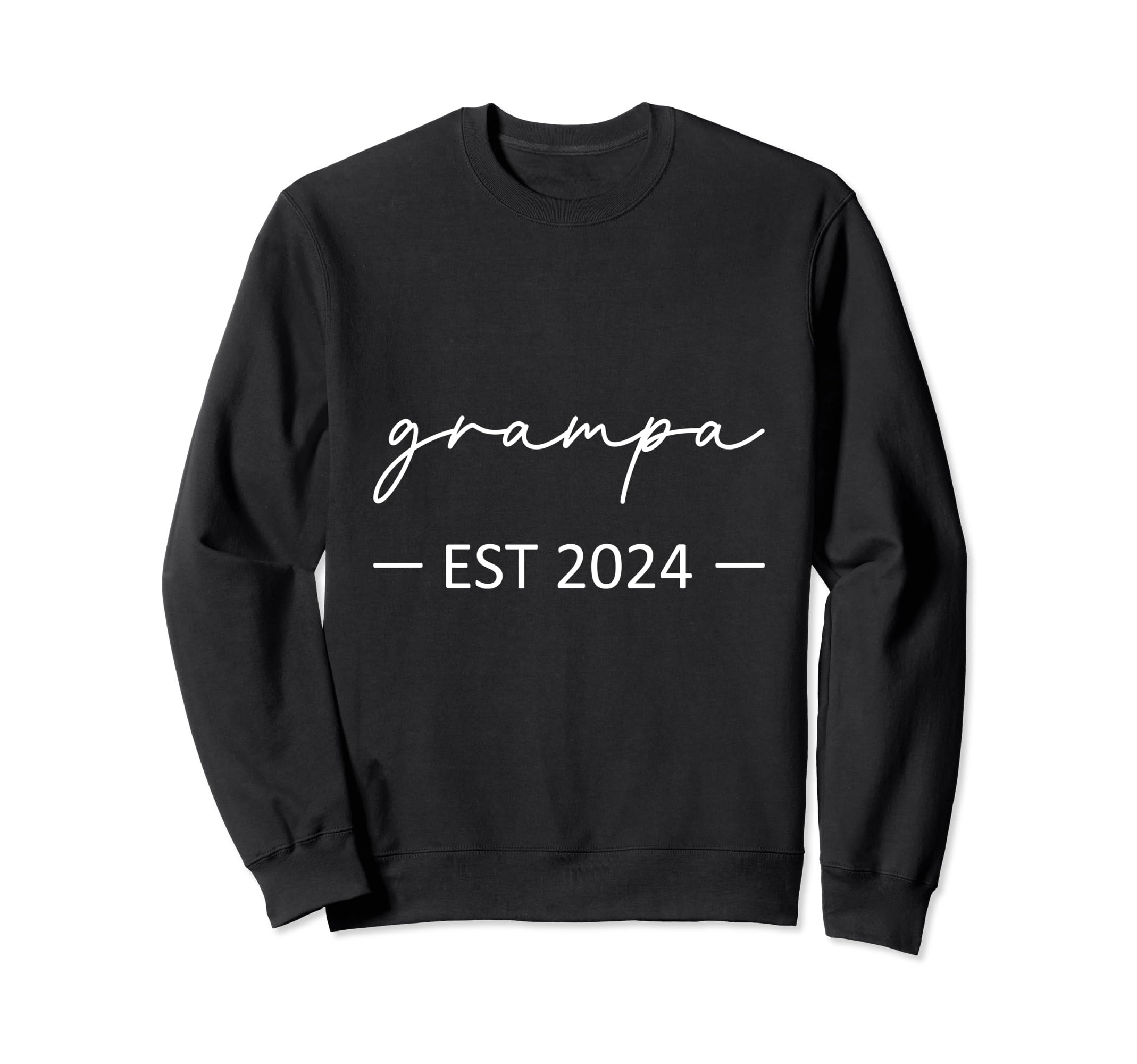 Grampa Est 2024 New Dad Dad Sweatshirt - Novelty Apparel for Adults - T-Shirt, Sweatshirt, Hoodie