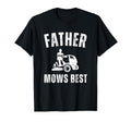 Father Mows Best Funny Lawn Mowing Dad T-Shirt - Trendy Graphic for Adults - T-Shirt, Sweatshirt, Hoodie