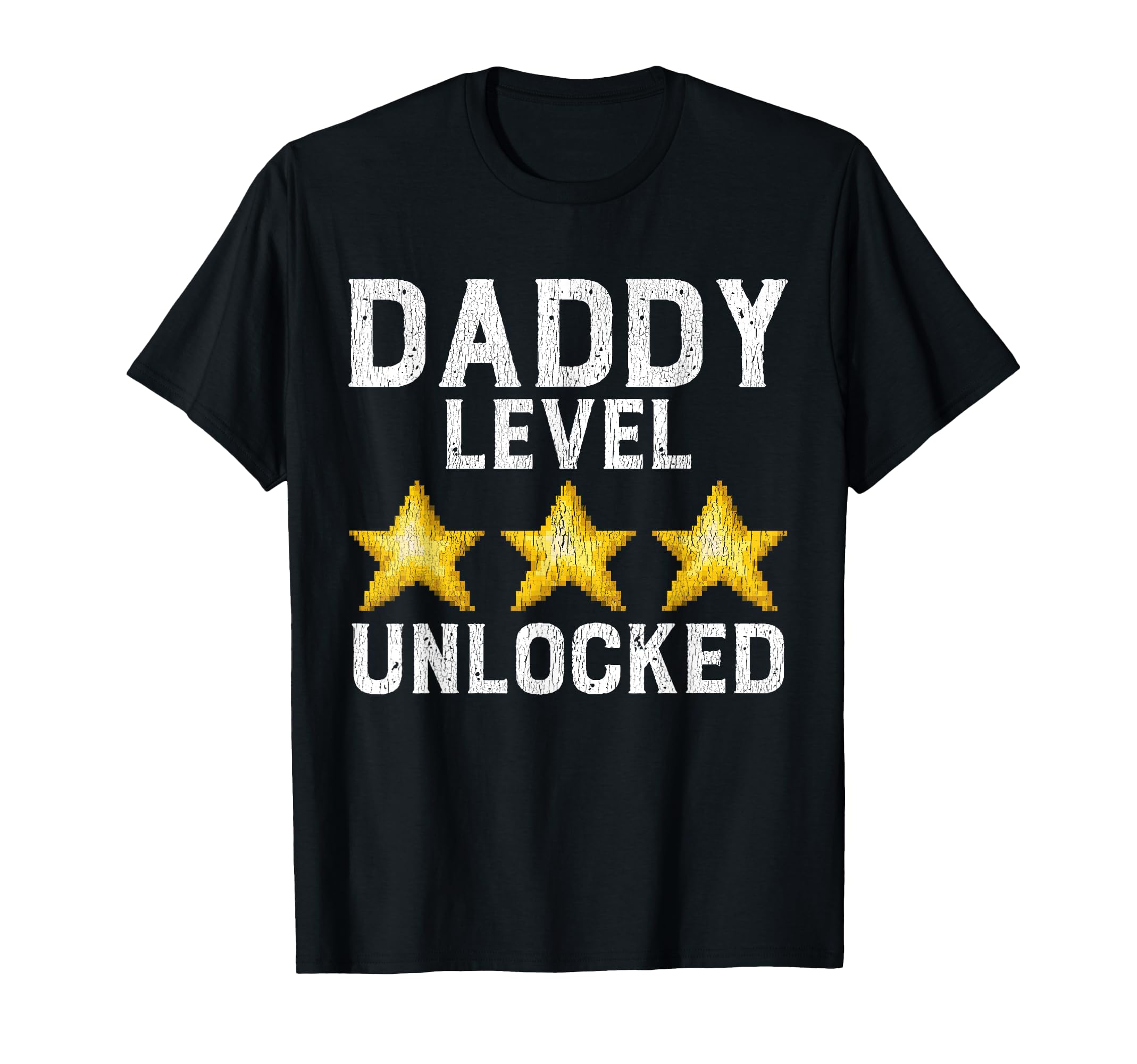 Daddy Level Unlocked Promoted To T-Shirt - Fun Novelty Design Men Women - T-Shirt, Sweatshirt, Hoodie