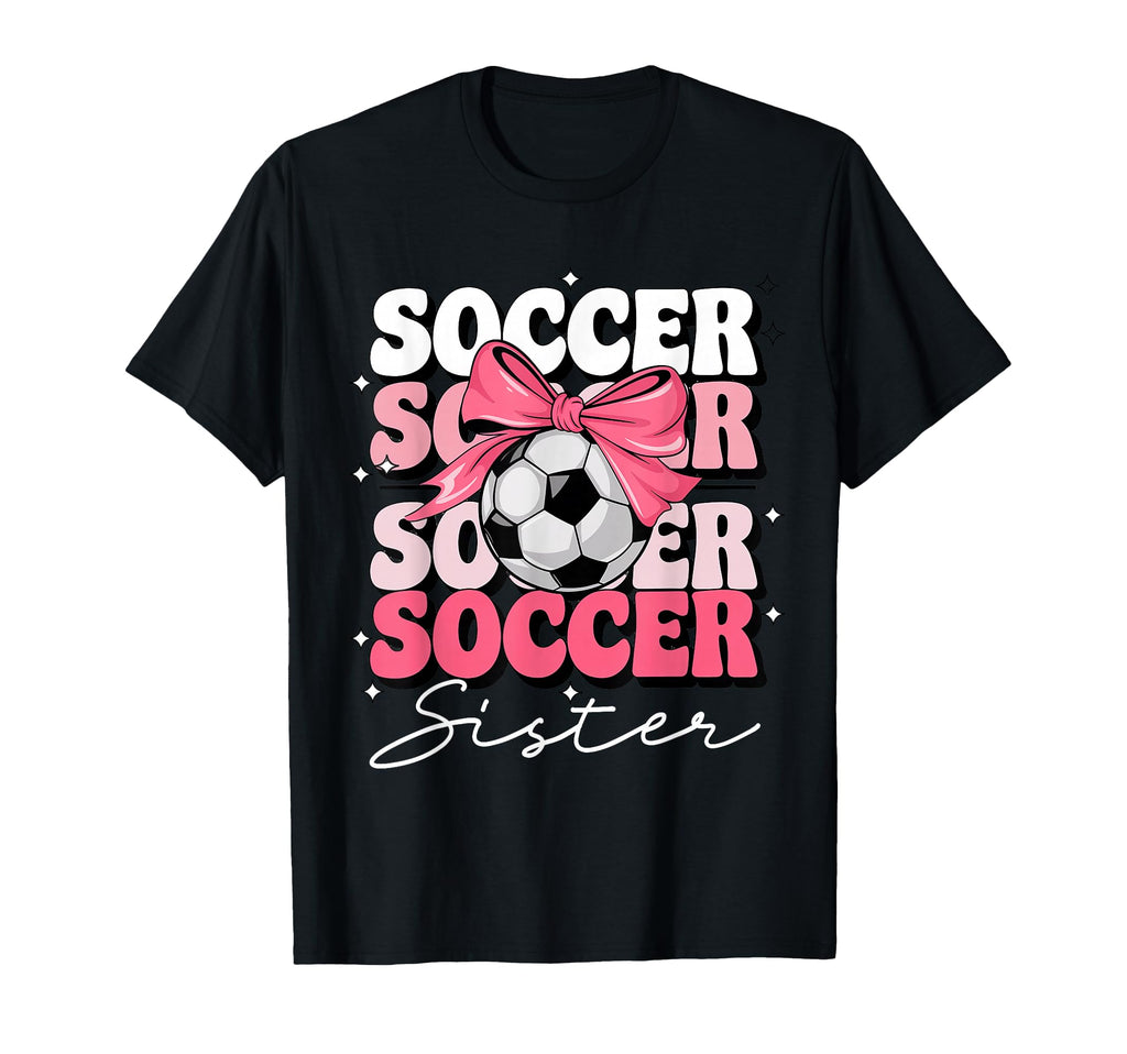 Groovy Soccer Sister Coquette Bow Soccer T-Shirt - Trendy Graphic Men Women - T-Shirt, Sweatshirt, Hoodie