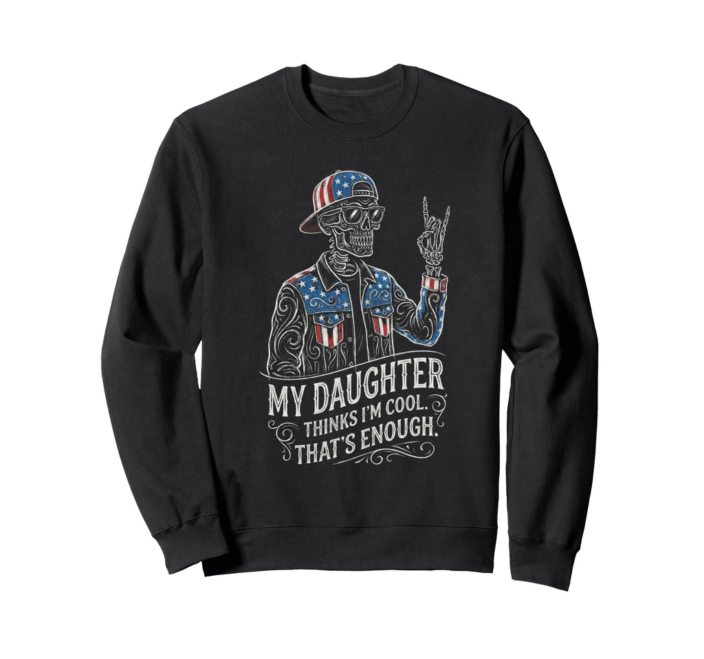 Skeleton Dad Daughter Matching Funny Sweatshirt - Novelty Apparel Unisex - T-Shirt, Sweatshirt, Hoodie