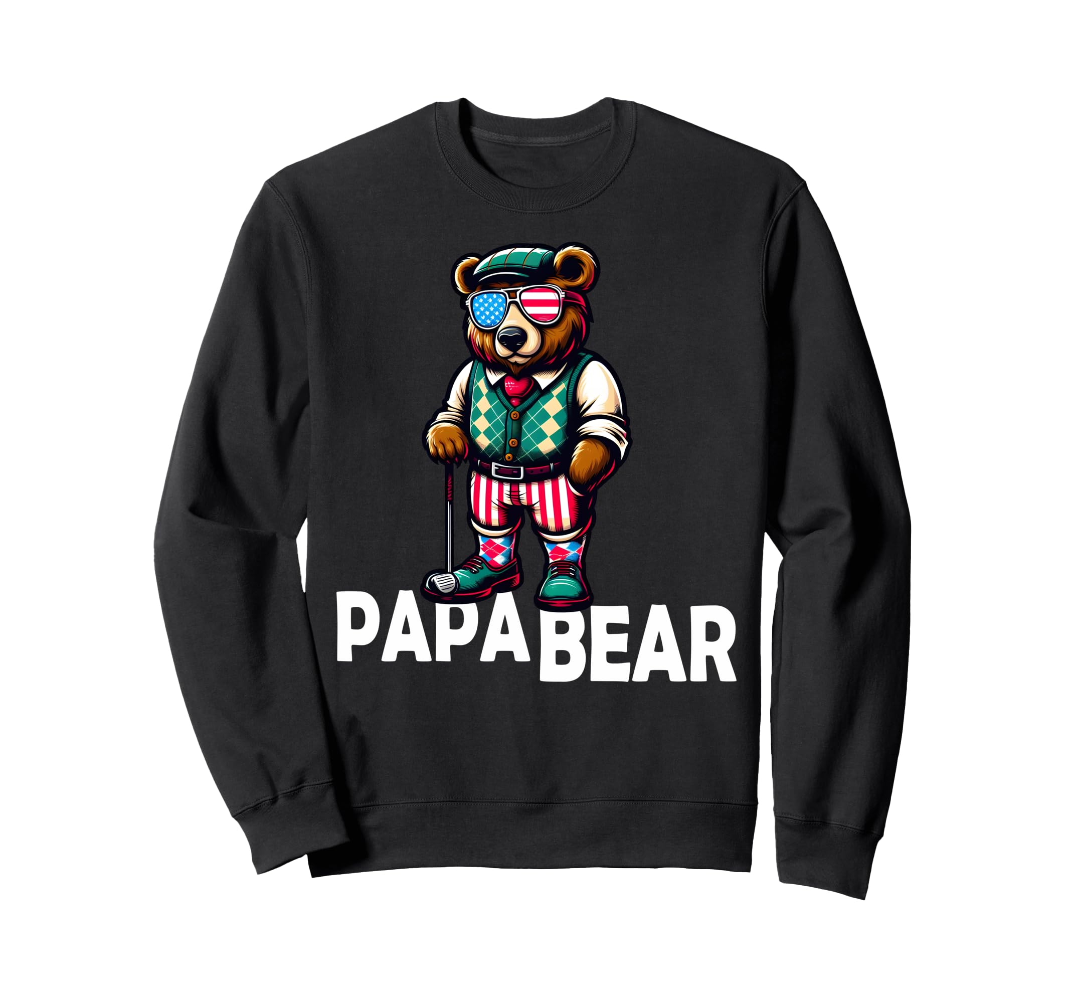 Papa Bear Gifts Funny Birthday Fun Sweatshirt - Novelty Apparel Unisex - T-Shirt, Sweatshirt, Hoodie