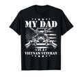 My Dad Is Vietnam Veteran Proud Us T-Shirt - Novelty Apparel for Adults - T-Shirt, Sweatshirt, Hoodie