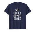 Dadly Armed Jokes Dad Chill Daddy T-Shirt - Aesthetic Graphic for Adults - T-Shirt, Sweatshirt, Hoodie