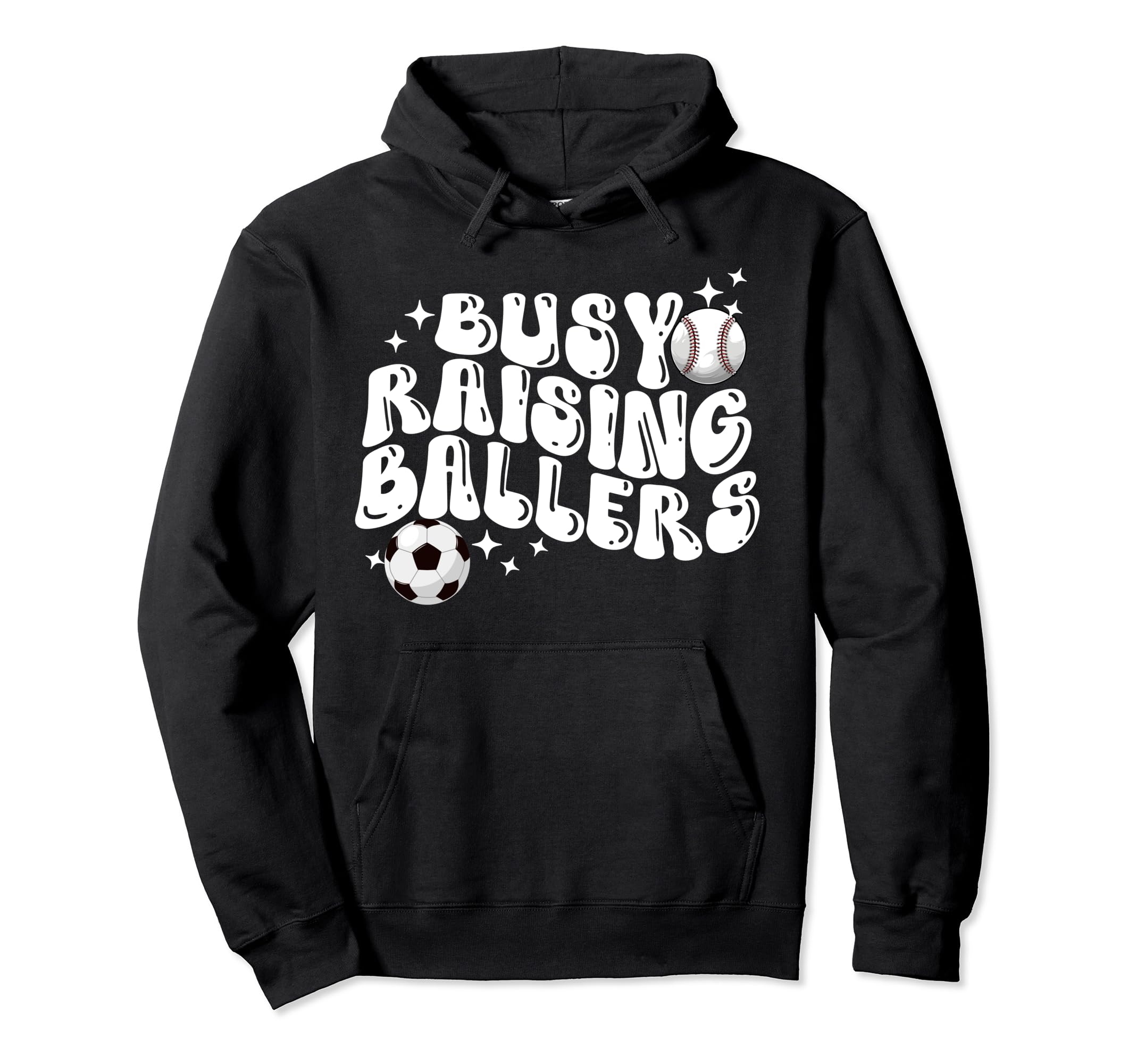 Busy Raising Ballers Baseball Soccer Mom Hoodie - Trendy Graphic Men Women - T-Shirt, Sweatshirt, Hoodie