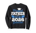 Super Proud Father 2026 Graduate Sweatshirt - Novelty Apparel Unisex - T-Shirt, Sweatshirt, Hoodie
