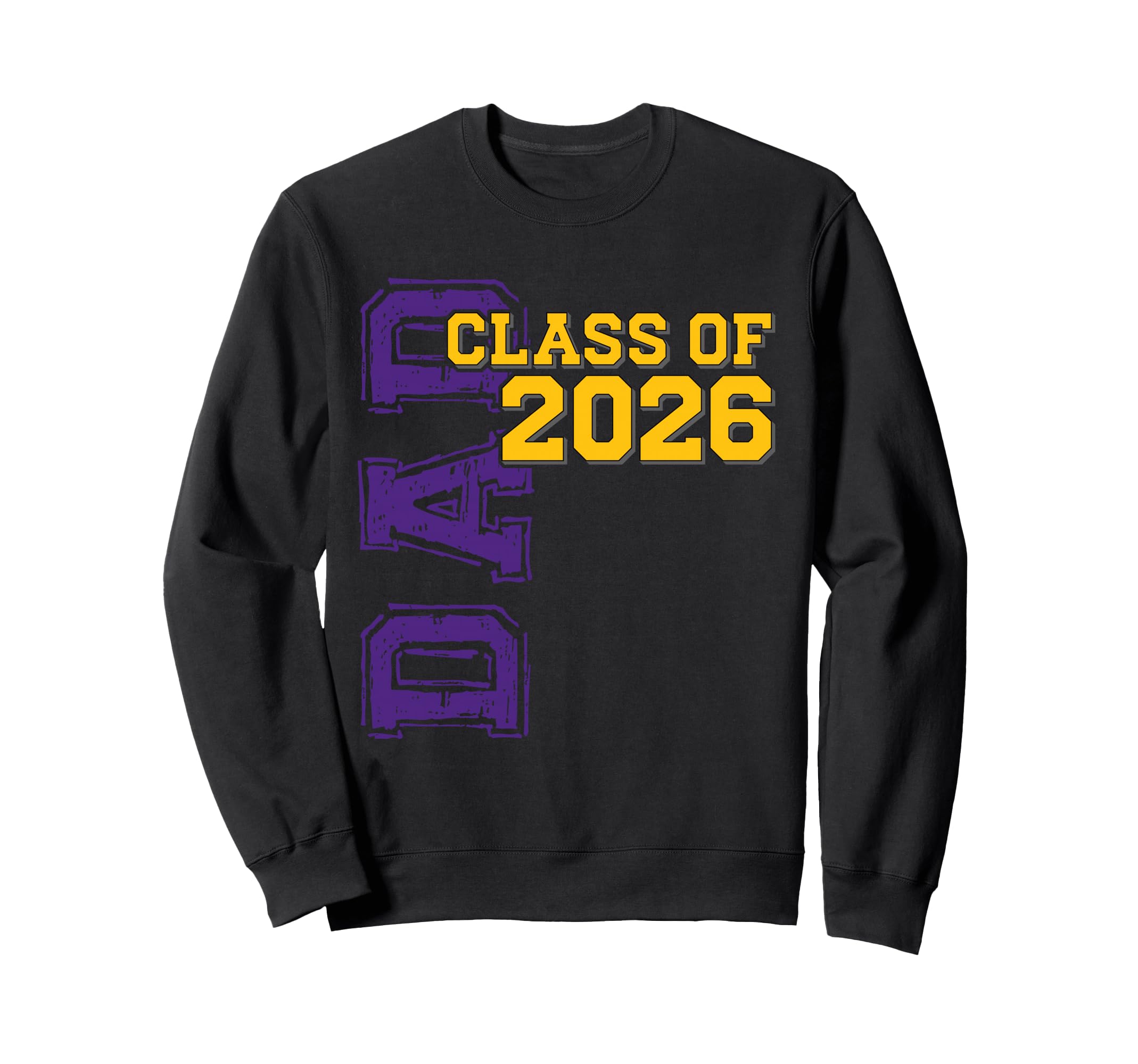Proud Dad Class 2026 Graduate Purple Sweatshirt - Custom Art Print Unisex - T-Shirt, Sweatshirt, Hoodie