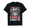 I Would Have Quit Alredy But My T-Shirt - Fun Novelty Design for Adults - T-Shirt, Sweatshirt, Hoodie