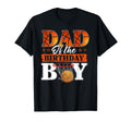 Basketball Dad Birthday Family T-Shirt - Aesthetic Graphic Men Women - T-Shirt, Sweatshirt, Hoodie