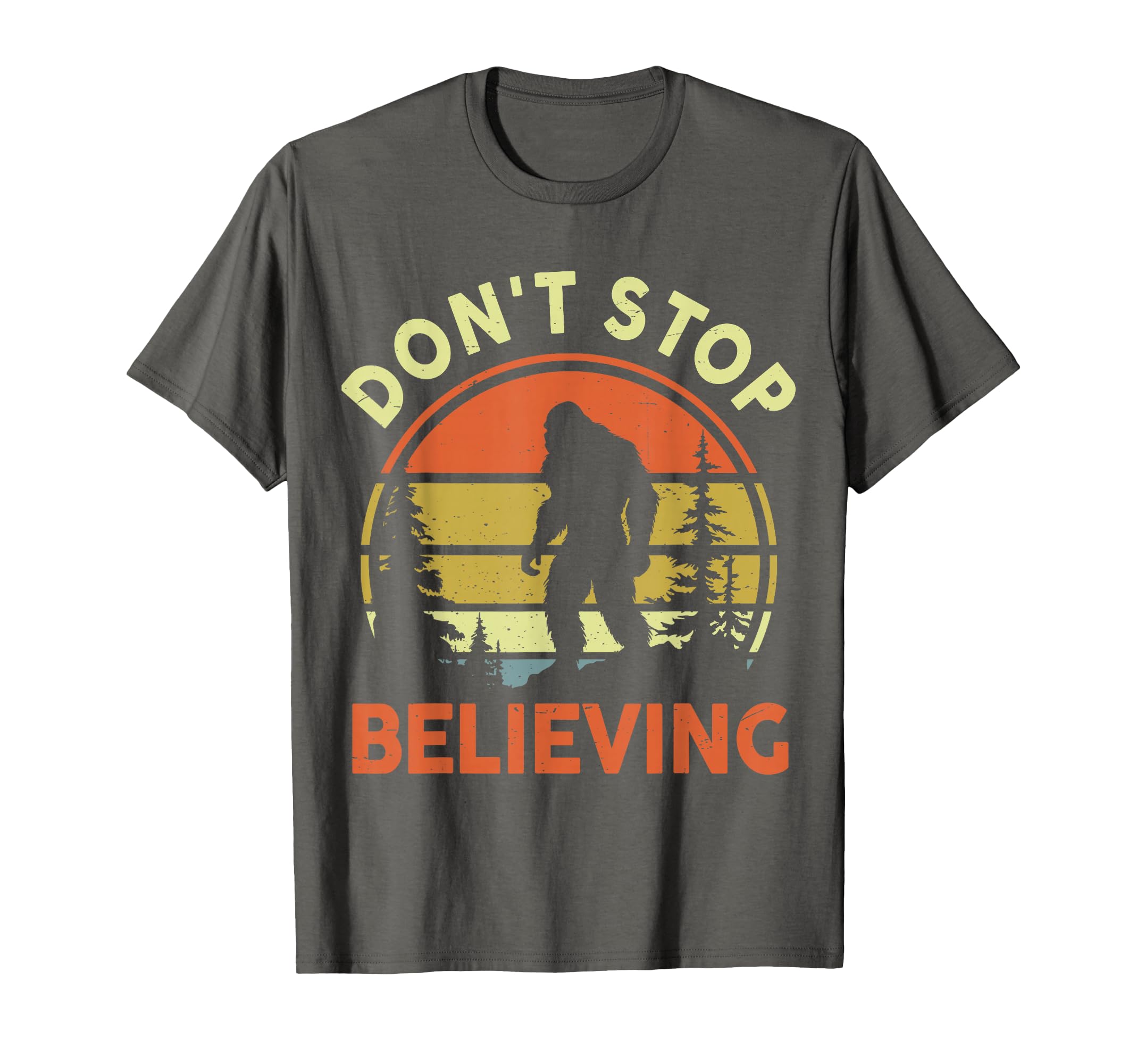 Believe Bigfoot Dont Stop Believing T-Shirt - Custom Art Print Men Women - T-Shirt, Sweatshirt, Hoodie
