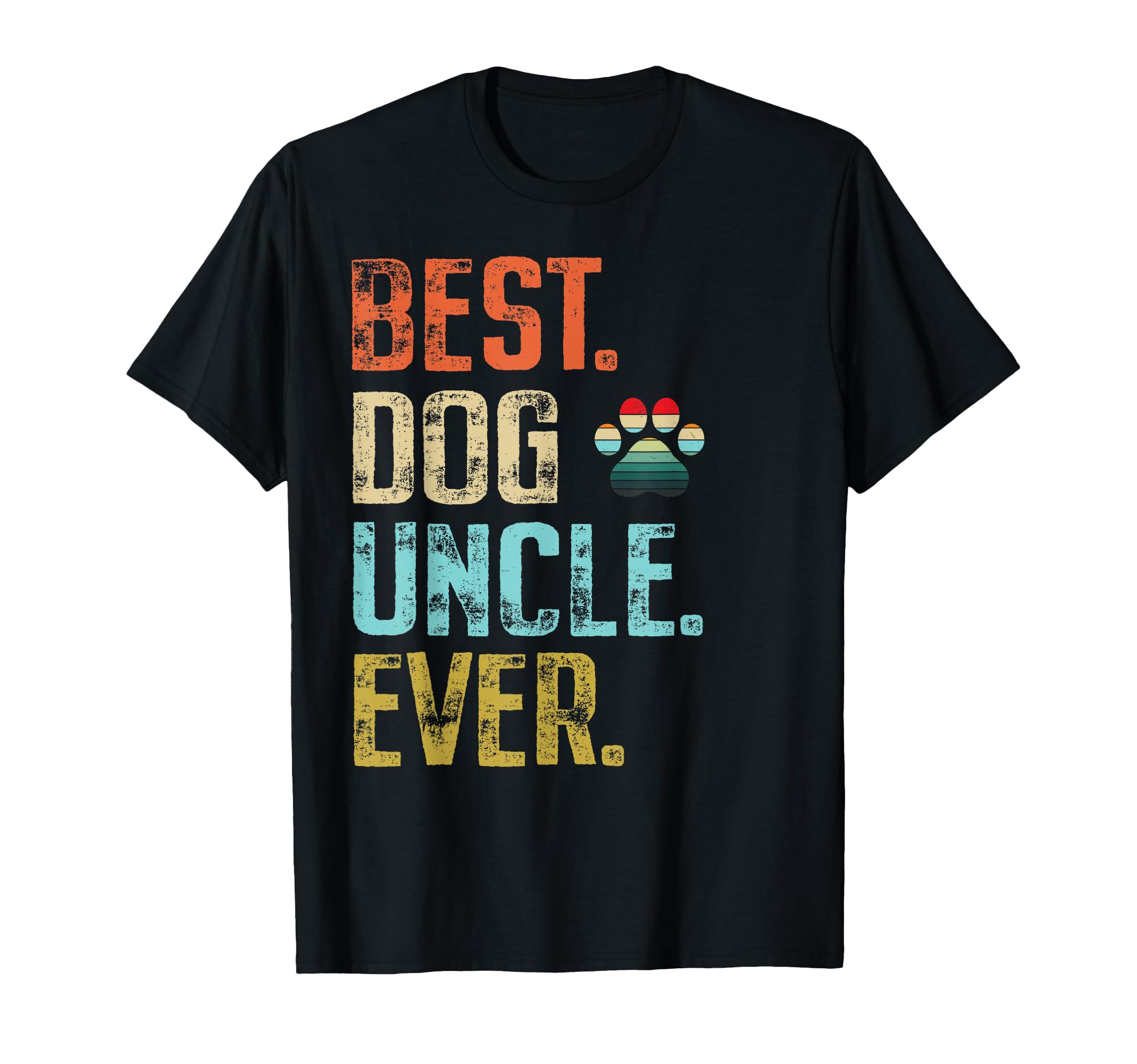 Mens Best Dog Uncle Ever Dog Lover T-Shirt - Fun Novelty Design for Adults - T-Shirt, Sweatshirt, Hoodie