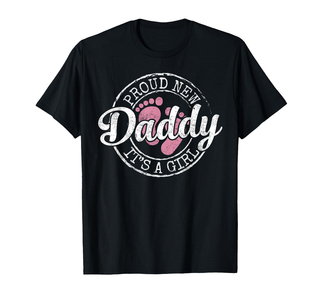 Proud New Daddy Its Dad To Be Gifts T-Shirt - Novelty Apparel Men Women - T-Shirt, Sweatshirt, Hoodie