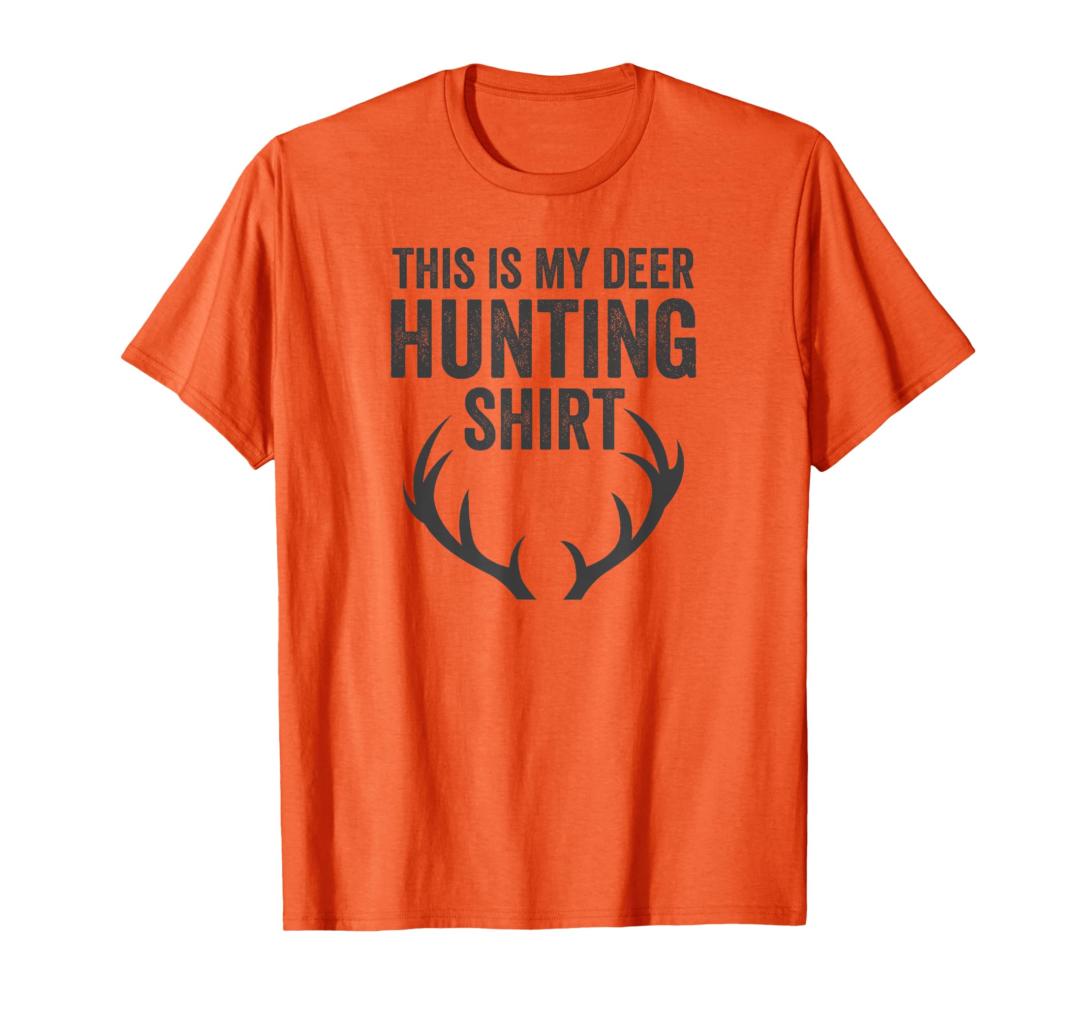 This Is My Deer Hunting Fathers Day T-Shirt - Streetwear Style Men Women - T-Shirt, Sweatshirt, Hoodie
